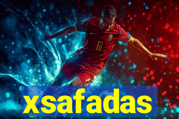 xsafadas