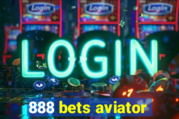 888 bets aviator