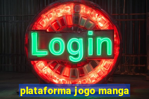 plataforma jogo manga