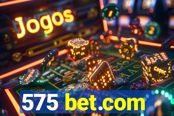 575 bet.com