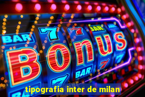 tipografia inter de milan