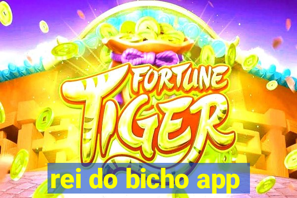 rei do bicho app