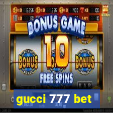 gucci 777 bet