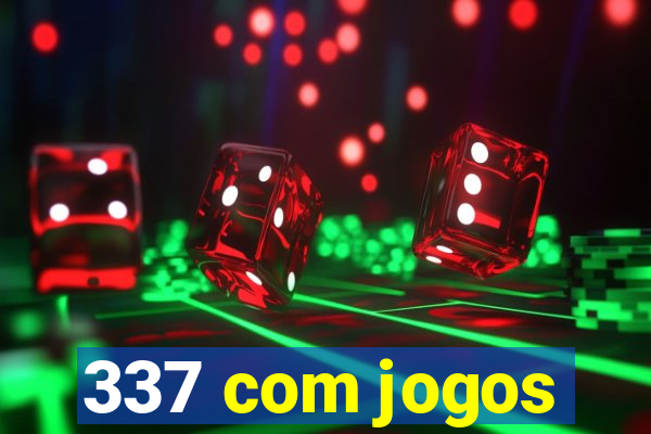 337 com jogos