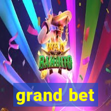 grand bet