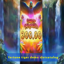 fortune tiger demo slotcatalog