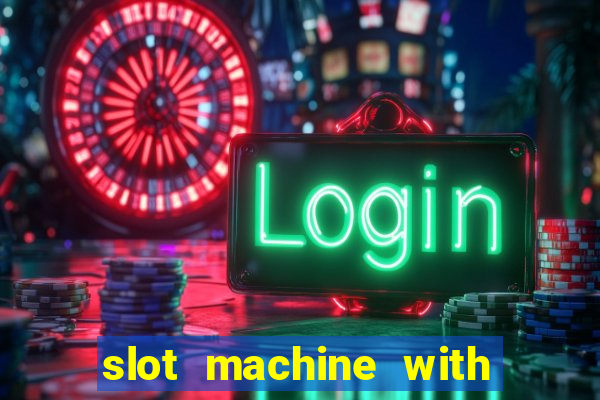 slot machine with real money