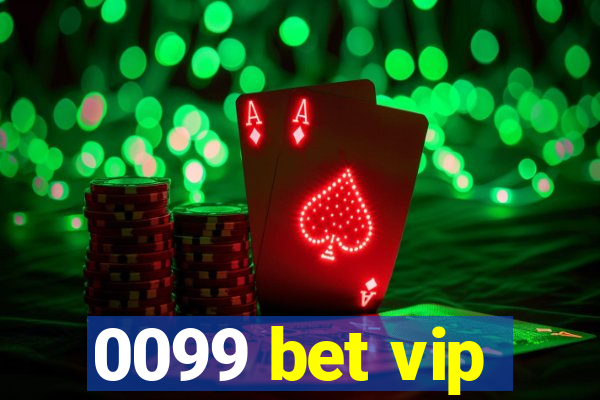 0099 bet vip