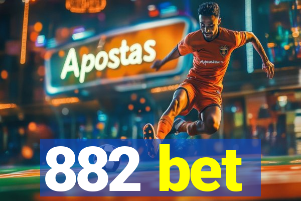 882 bet