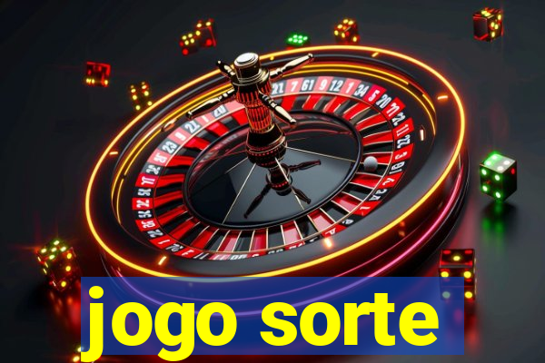 jogo sorte