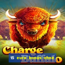 15 euro bonus ohne einzahlung casino 2020