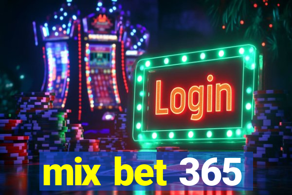 mix bet 365