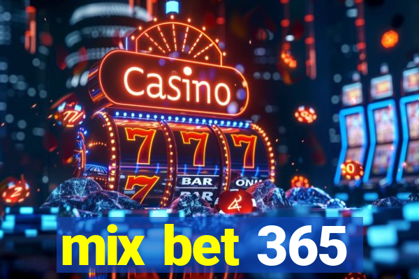 mix bet 365