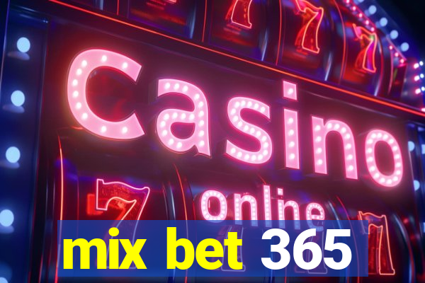 mix bet 365