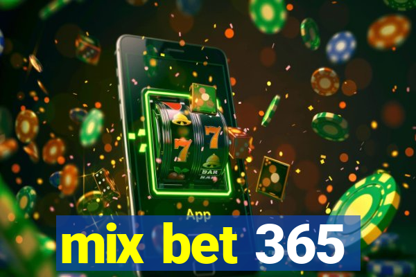 mix bet 365