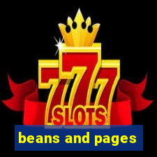 beans and pages