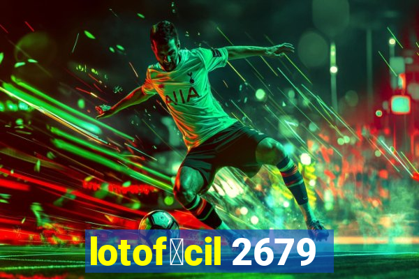 lotof谩cil 2679