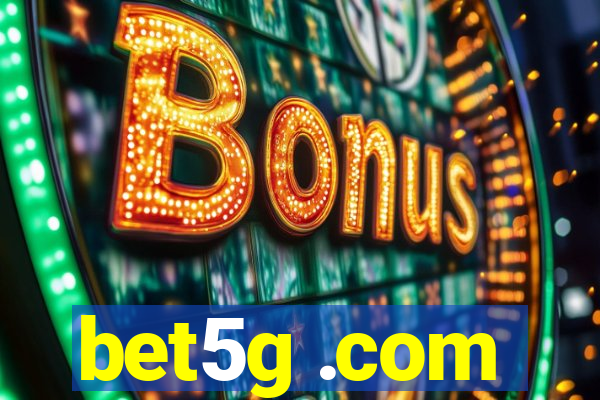 bet5g .com