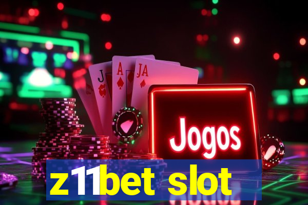 z11bet slot