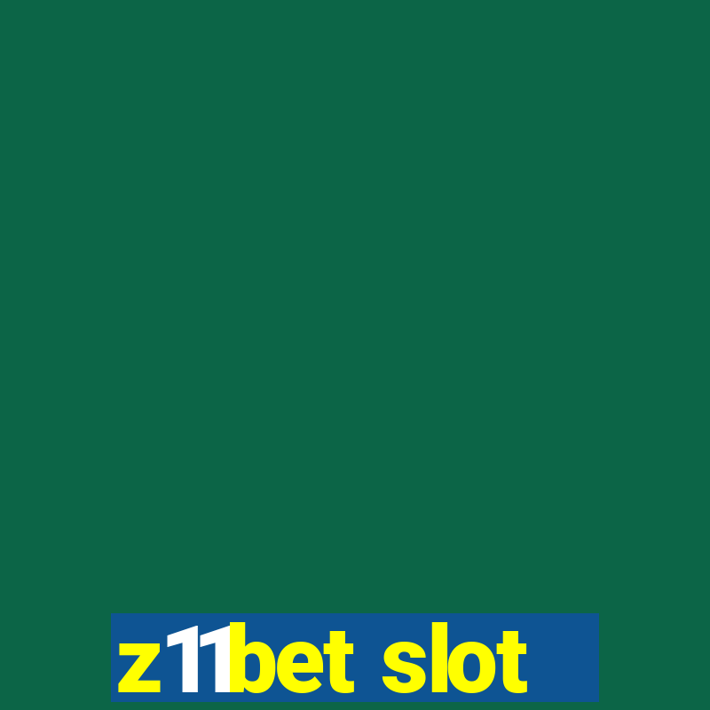 z11bet slot