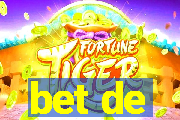 bet de