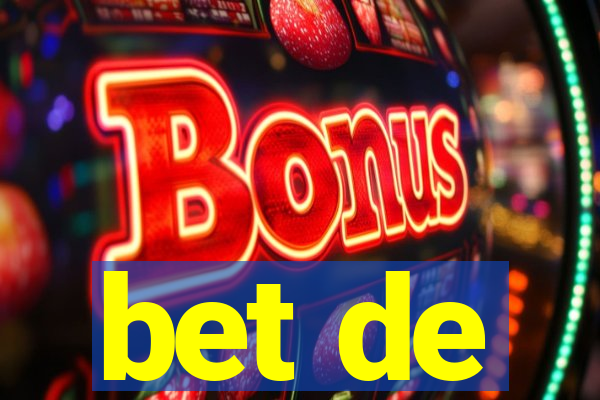 bet de