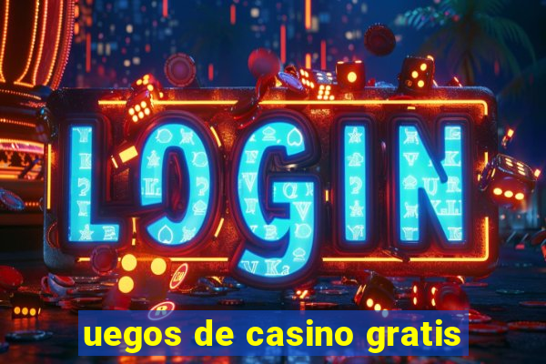 uegos de casino gratis