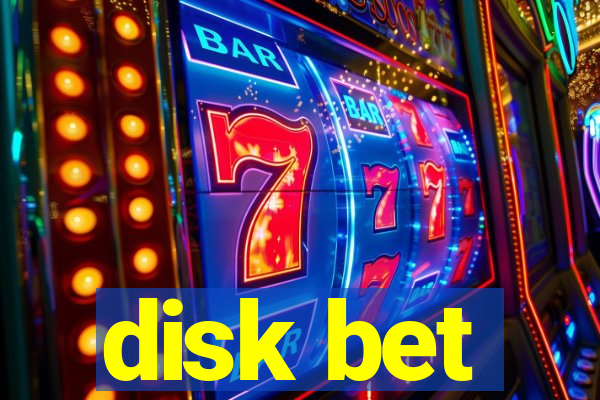 disk bet