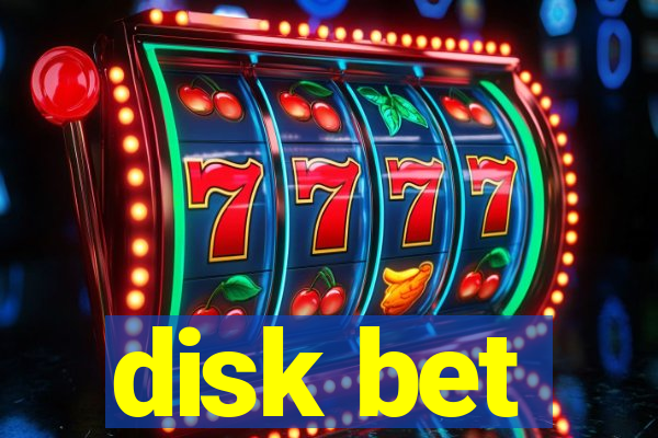 disk bet