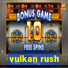 vulkan rush