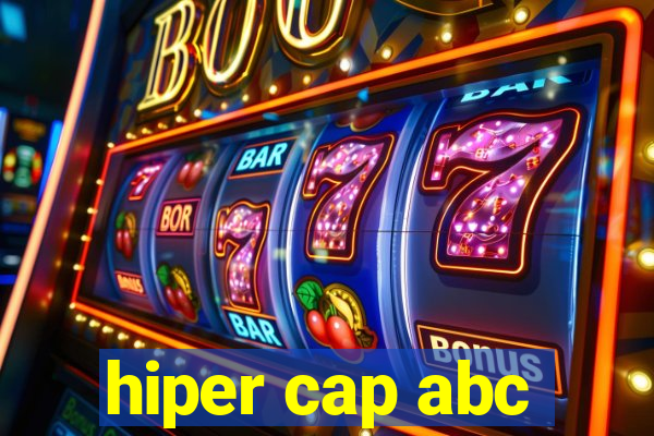 hiper cap abc