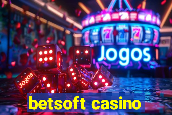 betsoft casino