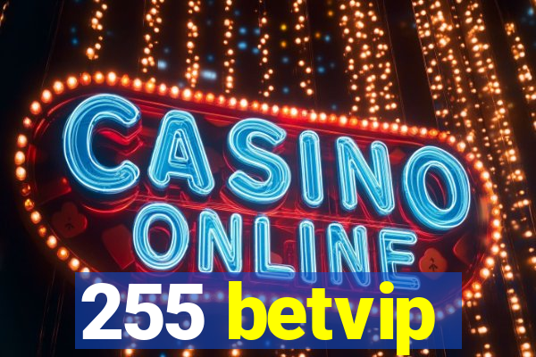 255 betvip