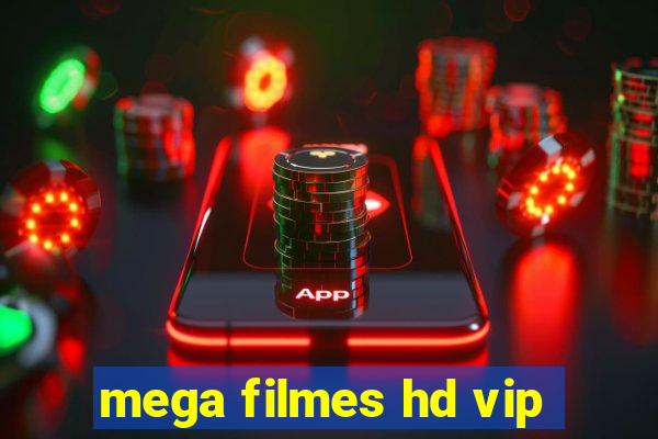 mega filmes hd vip