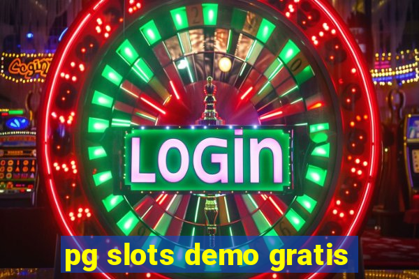 pg slots demo gratis