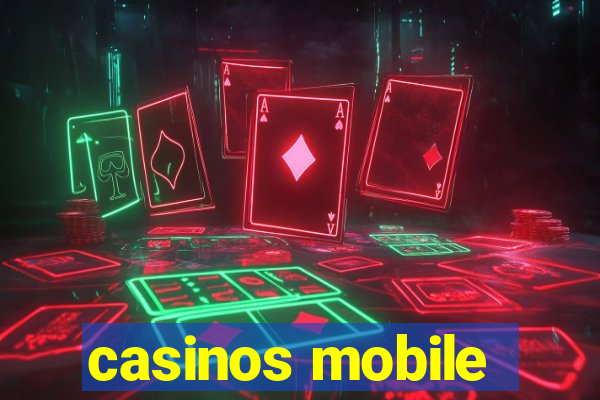 casinos mobile