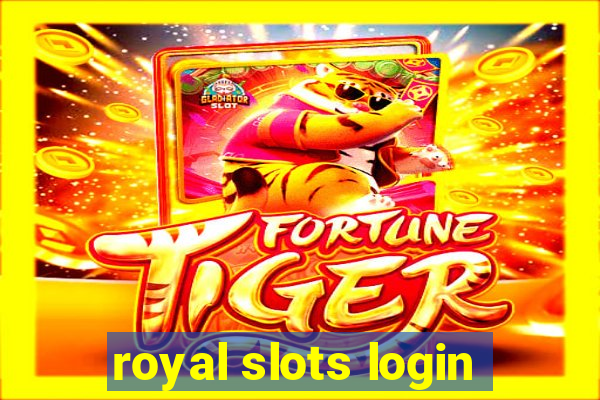 royal slots login