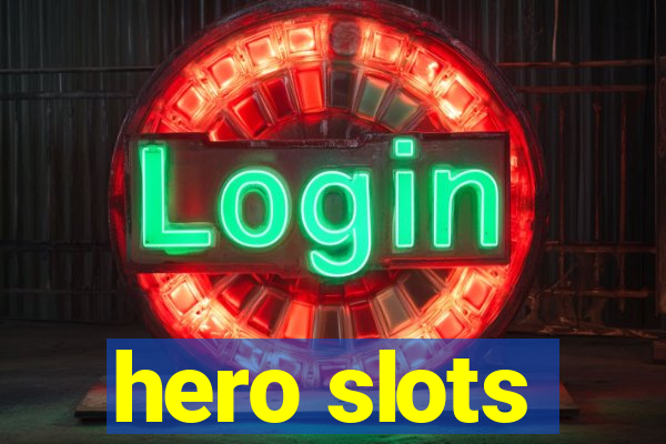 hero slots