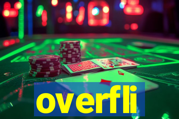 overfli