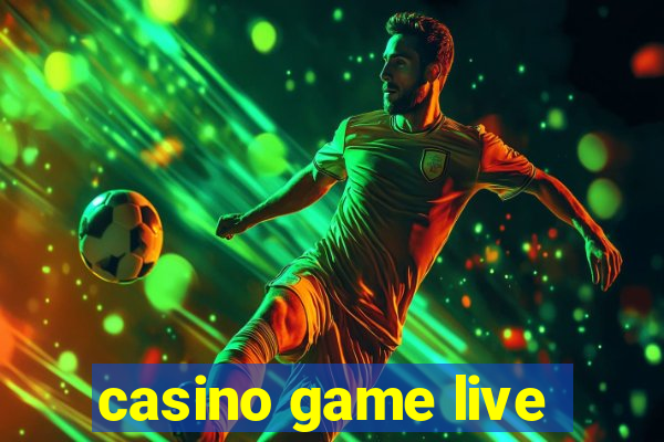 casino game live