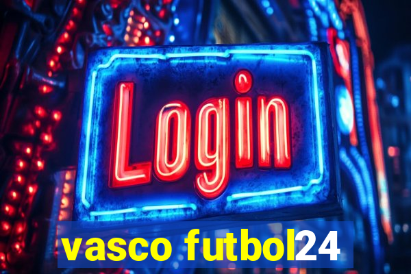 vasco futbol24