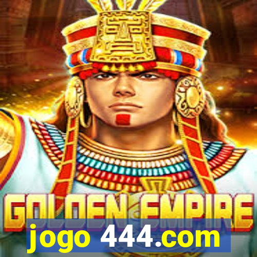 jogo 444.com