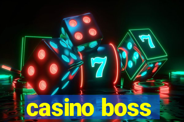 casino boss