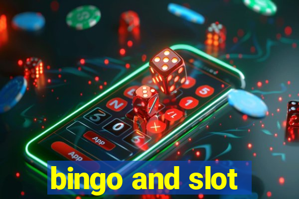 bingo and slot