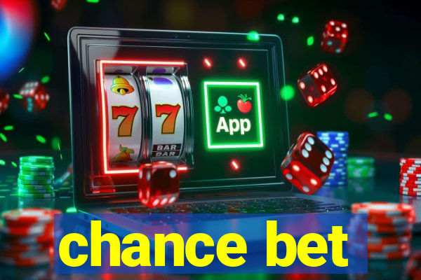 chance bet