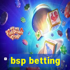 bsp betting