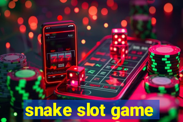 snake slot game