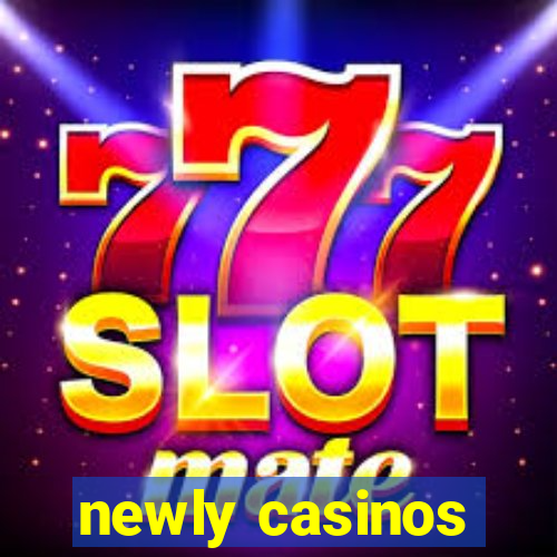 newly casinos