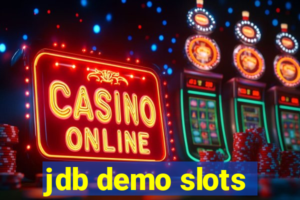 jdb demo slots