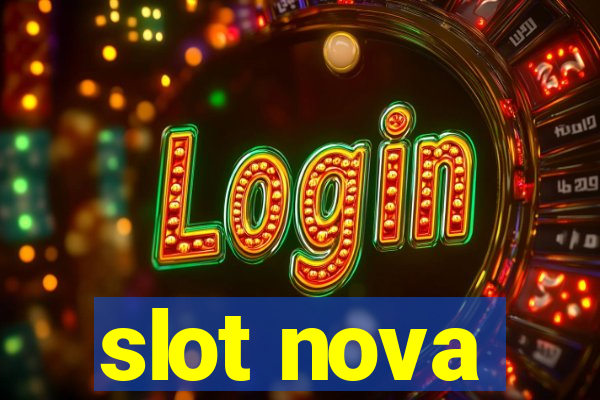 slot nova